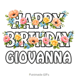 Happy Birthday Giovanna written in bold outline letters decorated with colorful flowers