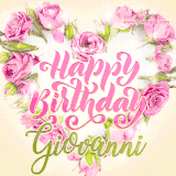 A stunning heart made of pink roses surrounds the elegant script text 'Happy Birthday Giovanni' on a soft beige background. Animated sparkles add a magical and festive feel.
