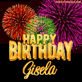 A golden 'Happy Birthday Gisela' message with vibrant fireworks in the background, creating a festive and celebratory vibe in this animated name GIF.