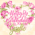 Pink rose heart shaped bouquet - Happy Birthday Card for Giselle