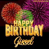 A golden 'Happy Birthday Gissel' message with vibrant fireworks in the background, creating a festive and celebratory vibe in this animated name GIF.