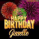 A golden 'Happy Birthday Gisselle' message with vibrant fireworks in the background, creating a festive and celebratory vibe in this animated name GIF.