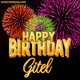 A golden 'Happy Birthday Gitel' message with vibrant fireworks in the background, creating a festive and celebratory vibe in this animated name GIF.
