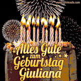 A chocolate birthday cake with glowing candles, the German text 'Alles Gute zum Geburtstag Giuliana,' and vibrant fireworks lighting up the background in an animated GIF.