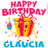 A vibrant and funny gift box character with a happy face dancing with a cupcake and the text 'Happy Birthday Glaucia,' surrounded by animated confetti and party vibes.