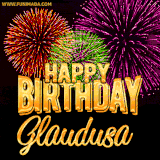 A golden 'Happy Birthday Glaudusa' message with vibrant fireworks in the background, creating a festive and celebratory vibe in this animated name GIF.