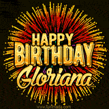 Golden 'Happy Birthday Gloriana' text accompanied by animated rainbow fireworks for a festive animated greeting.