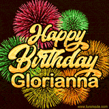 Golden text reading 'Happy Birthday Glorianna' surrounded by vibrant fireworks in red, green, and yellow, set against a dark background in this celebratory birthday GIF.