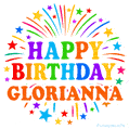 Happy Birthday Glorianna' GIF with rainbow-colored letters, colorful stars, and fireworks on white background.