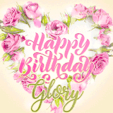 A stunning heart made of pink roses surrounds the elegant script text 'Happy Birthday Glory' on a soft beige background. Animated sparkles add a magical and festive feel.