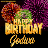A golden 'Happy Birthday Godiva' message with vibrant fireworks in the background, creating a festive and celebratory vibe in this animated name GIF.