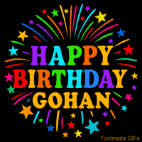 Vibrant animated GIF with 'Happy Birthday Gohan' in rainbow-colored text, surrounded by colorful stars and fireworks on a black background.