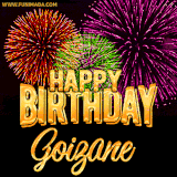 A golden 'Happy Birthday Goizane' message with vibrant fireworks in the background, creating a festive and celebratory vibe in this animated name GIF.