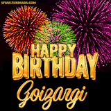 A golden 'Happy Birthday Goizargi' message with vibrant fireworks in the background, creating a festive and celebratory vibe in this animated name GIF.