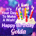 It's Your Day To Make A Wish! Happy Birthday Golda!
