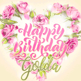 A stunning heart made of pink roses surrounds the elegant script text 'Happy Birthday Golda' on a soft beige background. Animated sparkles add a magical and festive feel.