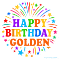 Happy Birthday Golden' GIF with rainbow-colored letters, colorful stars, and fireworks on white background.