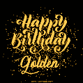 Happy Birthday Card for Golden - Download GIF and Send for Free