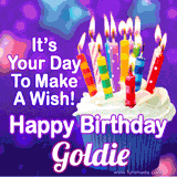 A colorful birthday GIF for Goldie featuring a cupcake with vibrant lit candles and the text 'It's Your Day to Make a Wish! Happy Birthday Goldie' in bold letters on a festive purple background.