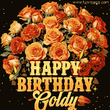 Animated bouquet of orange roses with moving butterfles and golden 'Happy Birthday Goldy' text, surrounded by sparkling accents and a dark backdrop for a luxurious feel.