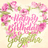 A stunning heart made of pink roses surrounds the elegant script text 'Happy Birthday Golgotha' on a soft beige background. Animated sparkles add a magical and festive feel.