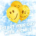 Start your day with a smile!
