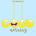 Funny Smiley Faces Good Morning GIF Animation