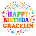 Happy Birthday Gracelin' GIF with rainbow-colored letters, colorful stars, and fireworks on white background.