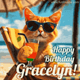 An animated orange cat wearing sunglasses, sitting on a beach chair with a tropical drink, with a festive 'Happy Birthday Gracelyn!' message.