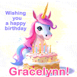 A cute moving unicorn with a birthday cake and candles, featuring 'Wishing you a happy birthday, Gracelynn!' in colorful text.