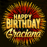 Golden 'Happy Birthday Graciana' text accompanied by animated rainbow fireworks for a festive animated greeting.