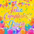 A bright and festive GIF with the text 'Feliz Cumpleaños Gracie' in Spanish in colorful fonts, surrounded by confetti, balloons, and festive banners on a vibrant yellow background.