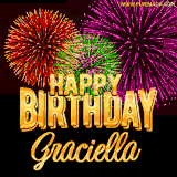 A golden 'Happy Birthday Graciella' message with vibrant fireworks in the background, creating a festive and celebratory vibe in this animated name GIF.