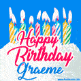 Happy Birthday GIF for Graeme with Birthday Cake and Lit Candles