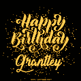 Happy Birthday Card for Grantley - Download GIF and Send for Free