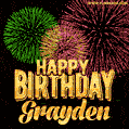 Wishing You A Happy Birthday, Grayden! Best fireworks GIF animated greeting card.