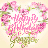 A stunning heart made of pink roses surrounds the elegant script text 'Happy Birthday Graysen' on a soft beige background. Animated sparkles add a magical and festive feel.
