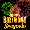 Wishing You A Happy Birthday, Gregorio! Best fireworks GIF animated greeting card.