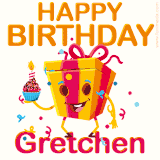 A vibrant and funny gift box character with a happy face dancing with a cupcake and the text 'Happy Birthday Gretchen,' surrounded by animated confetti and party vibes.
