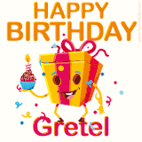 A vibrant and funny gift box character with a happy face dancing with a cupcake and the text 'Happy Birthday Gretel,' surrounded by animated confetti and party vibes.