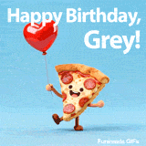 Happy Birthday Grey text above a cute animated slice of pepperoni pizza