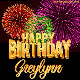 A golden 'Happy Birthday Greylynn' message with vibrant fireworks in the background, creating a festive and celebratory vibe in this animated name GIF.