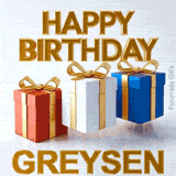 Animated Happy Birthday Greysen graphic featuring a red, a white, and a blue present, each decorated with a luxurious shiny gold ribbon