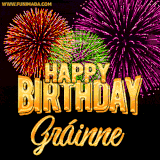 A golden 'Happy Birthday Gráinne' message with vibrant fireworks in the background, creating a festive and celebratory vibe in this animated name GIF.