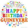 Happy Birthday Guinevere' GIF with rainbow-colored letters, colorful stars, and fireworks on white background.