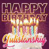 A colorful birthday cake topped with lit candles, with the words 'Happy Birthday Gulistanskiy' in bold glowing letters on a burgundy background. Animated flames add a festive touch.