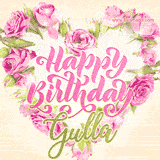 A stunning heart made of pink roses surrounds the elegant script text 'Happy Birthday Gulla' on a soft beige background. Animated sparkles add a magical and festive feel.