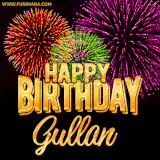 A golden 'Happy Birthday Gullan' message with vibrant fireworks in the background, creating a festive and celebratory vibe in this animated name GIF.
