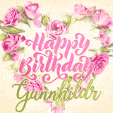 A stunning heart made of pink roses surrounds the elegant script text 'Happy Birthday Gunnhildr' on a soft beige background. Animated sparkles add a magical and festive feel.