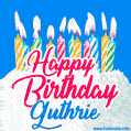 Happy Birthday GIF for Guthrie with Birthday Cake and Lit Candles
